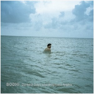 Album Darkest Days and Brightest Nights from Bodhi