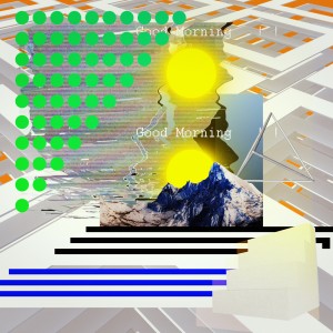 收听Dialogue的Good Morning歌词歌曲