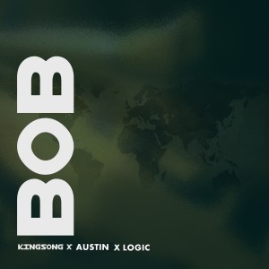 Logic的專輯Bob (feat. Kingsong, Austin)