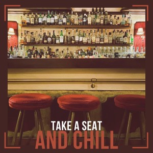 Various Artists的專輯Take a Seat and Chill