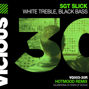 Album White Treble, Black Bass (Hotmood Remix) from Sgt Slick