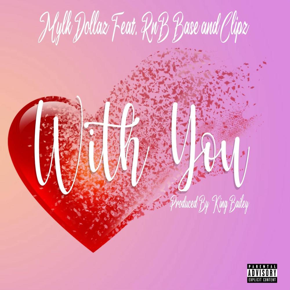 With You(feat. RnB Base & Clipz) (Explicit)