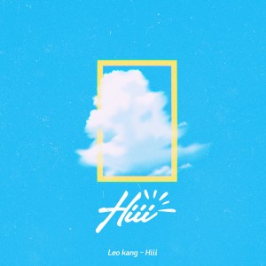 Listen to Hiii song with lyrics from 강레오 (Leo Kang)