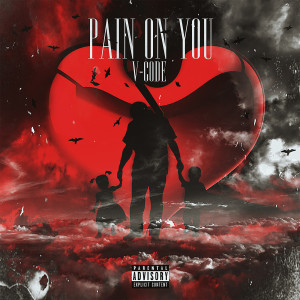 Listen to Pain on You (Explicit) song with lyrics from V-Code
