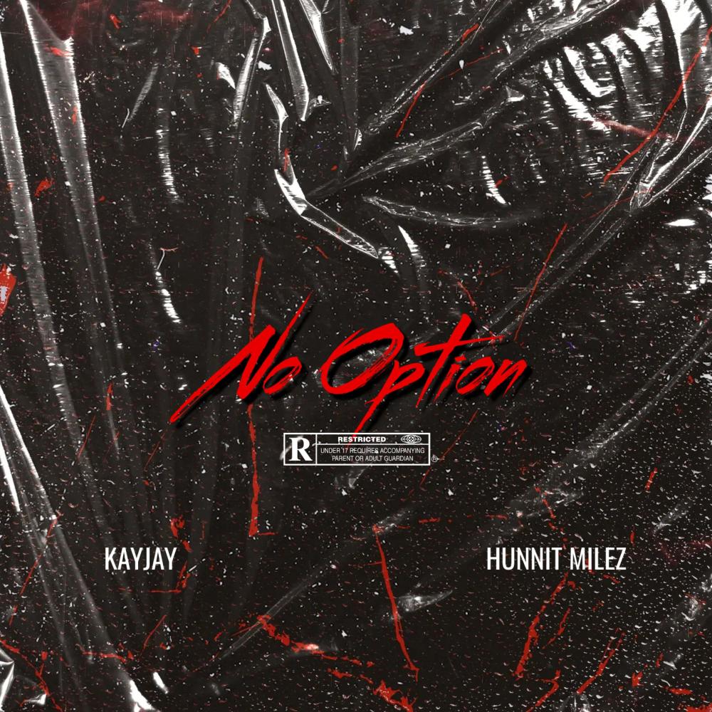 No Options (feat. Hunnit Milez) (Explicit)