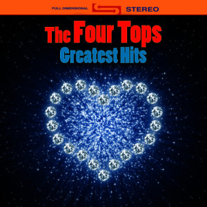 อัลบัม Greatest Hits (Re-Recorded / Remastered Versions) ศิลปิน The Four Tops