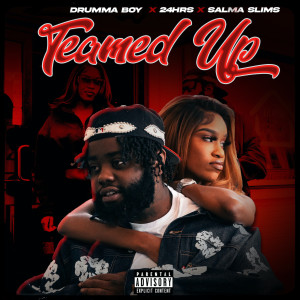 Listen to Teamed Up (Explicit) song with lyrics from Drumma Boy