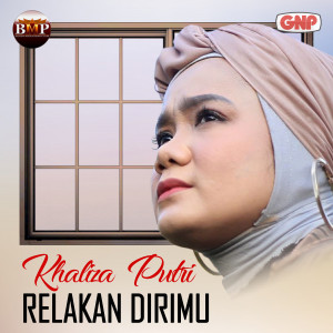 Khaliza Putri的专辑Relakan Dirimu