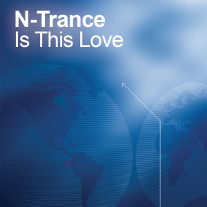 N-Trance的專輯Is This Love