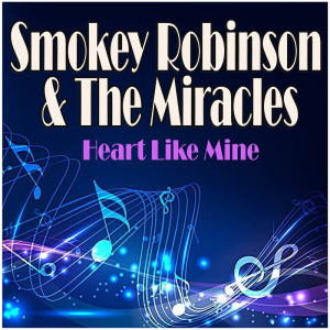 Album Heart Like Mine from Smokey Robinson & The Miracles