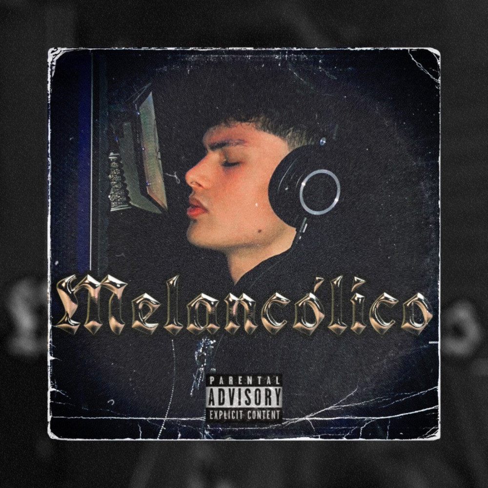 Melancólico (Explicit)