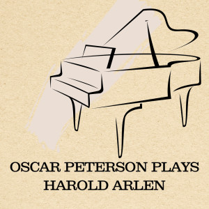 收聽Oscar Peterson的I Gotta Right to Sing the Blues歌詞歌曲