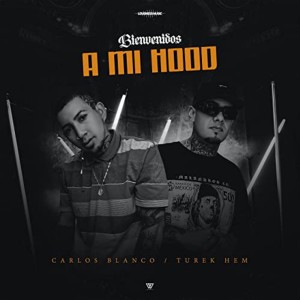 Dengarkan Bienvenidos a Mi Hood (Explicit) lagu dari Carlos Blanco dengan lirik