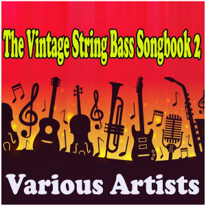 Album The Vintage String Bass Songbook 2 from 