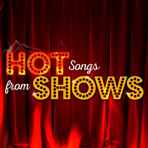 Hot Songs from Shows