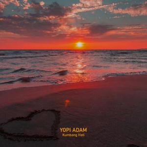 Dengarkan Kumbang Hati lagu dari Yopi Adam dengan lirik