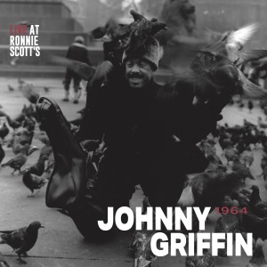 อัลบัม Live at Ronnie Scott's, 1964 ศิลปิน johnny griffin