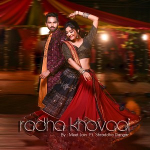 Listen to Radha Khovaai song with lyrics from Meet Jain