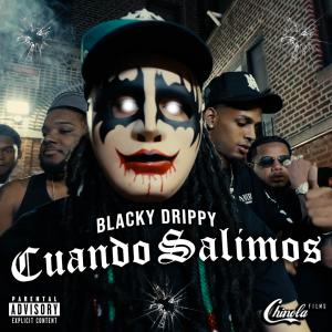 Blacky Drippy的專輯Cuando Salimos (Explicit)