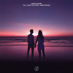 Album Till I Lose You from Jarah Damiel