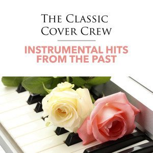 Album Instrumental Hits from the Past oleh The Classic Cover Crew