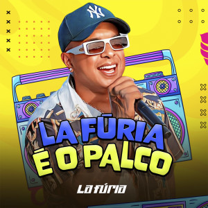 La Furia的专辑La Fúria é O Palco (Explicit)