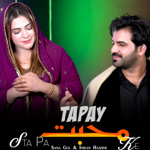 Listen to Sta Pa Muhabat Ke - Tapay song with lyrics from Sana Gul