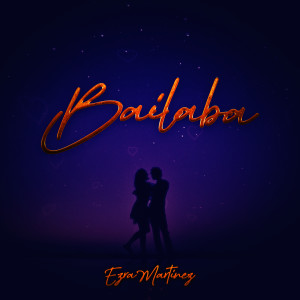 Ezra Martinez的专辑Bailaba
