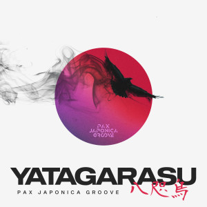 Album Yatagarasu from Pax Japonica Groove