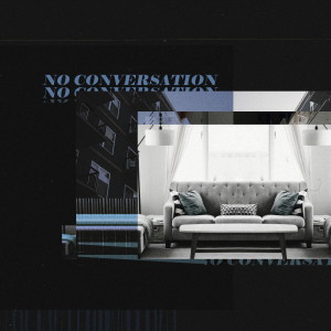 Listen to No Conversation(Feat. Autumn)(Prod. 이머핀) song with lyrics from 최동주 (POLO)