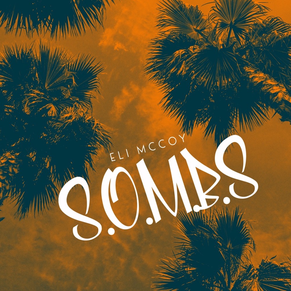 S.O.M.B.S (Explicit)