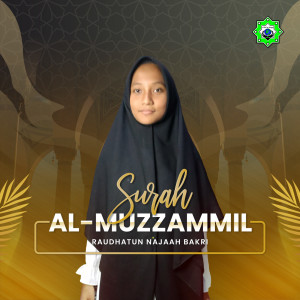 Album Surah Al-Muzzammil oleh Raudhatun Najaah