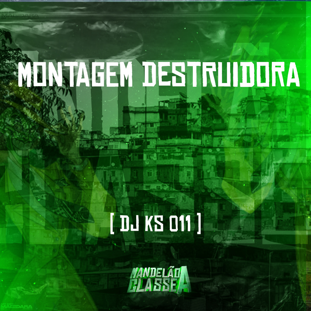 Montagem Destruidora