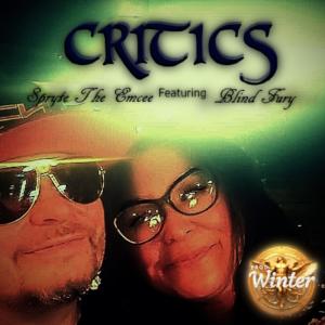 收聽Spryte the emcee的Critics (feat. Blind Fury) (Explicit)歌詞歌曲