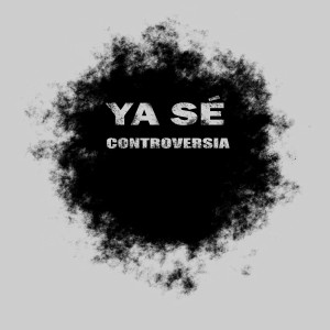Album Ya Sé from Controversia