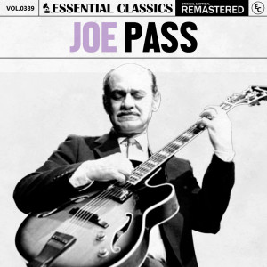 Joe Pass的專輯Essential Classics, Vol. 389: Joe Pass