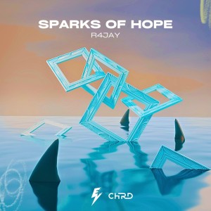 Listen to Sparks of Hope (Single) song with lyrics from R4JAY