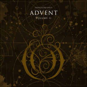 Ophelia Records的專輯Ophelia Presents: Advent Volume 2