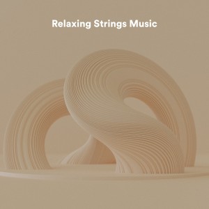 Relaxing Strings Music