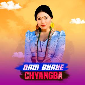 收聽Sumina Lo的Dam Bhaye Chyangba歌詞歌曲