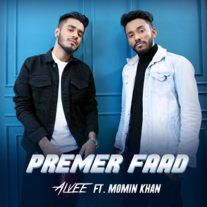Listen to Premer Faad song with lyrics from Alvee