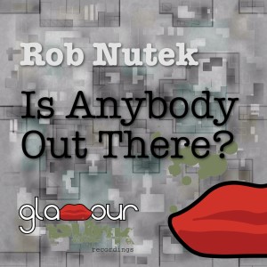 Listen to Is Anybody Out There? (Laid Off Remix) song with lyrics from Rob Nutek