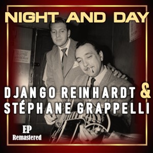 อัลบัม Night and Day (Remastered) ศิลปิน Django Reinhardt