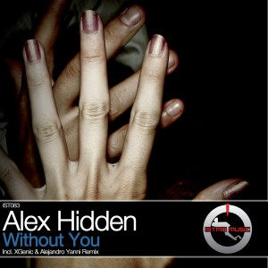 ดาวน์โหลดและฟังเพลง Without You (Alejandro Yanni Remix) พร้อมเนื้อเพลงจาก Alex Hidden