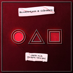 收聽BlasterJaxx的Squid Play (Player 456 Mix)歌詞歌曲