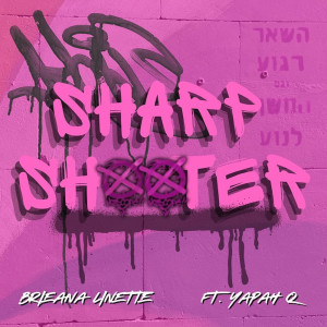 Listen to Sharp Shooter song with lyrics from Brieana Linette