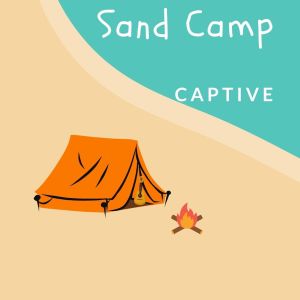 Sand Camp dari Captive