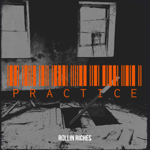 收听Rollin Riche$的Practice (Explicit)歌词歌曲
