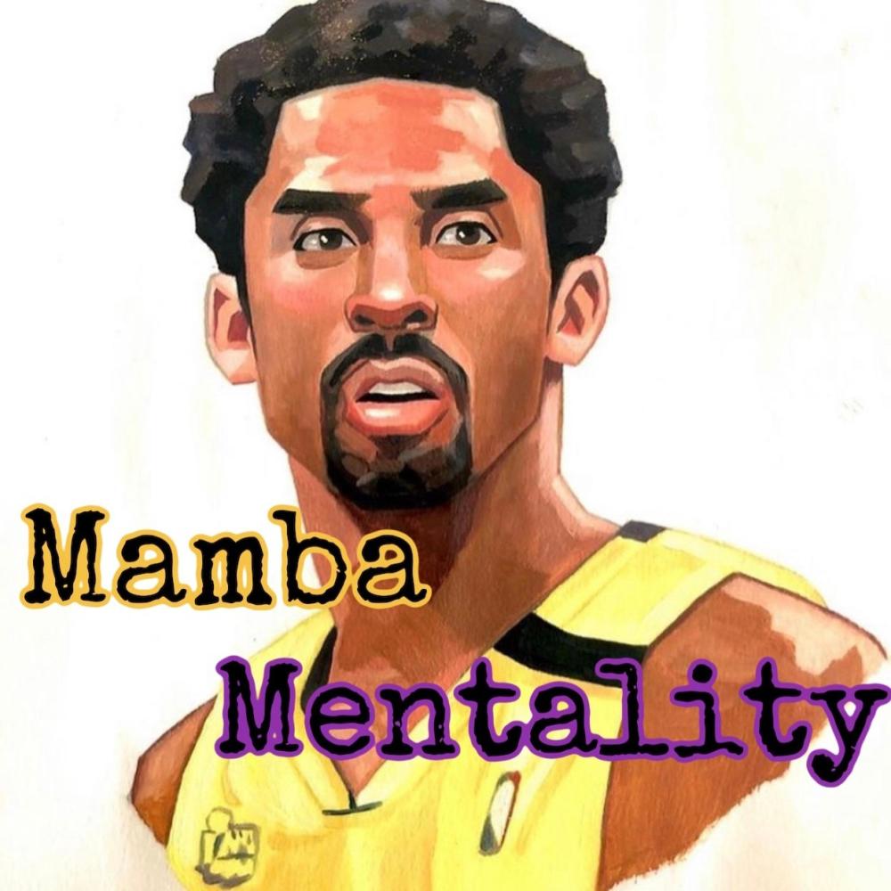 Mamba Mentality (Explicit)
