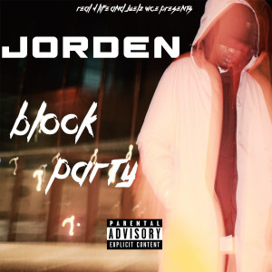 Listen to Block Party (Explicit) song with lyrics from Jorden
